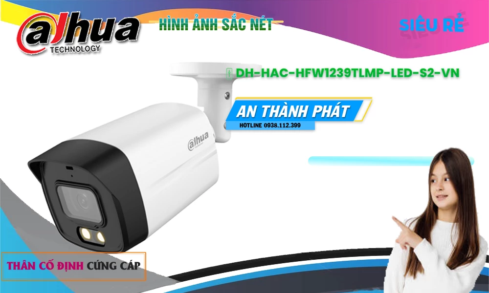 DH-HAC-HFW1239TLMP-LED-S2-VN sắc nét Dahua