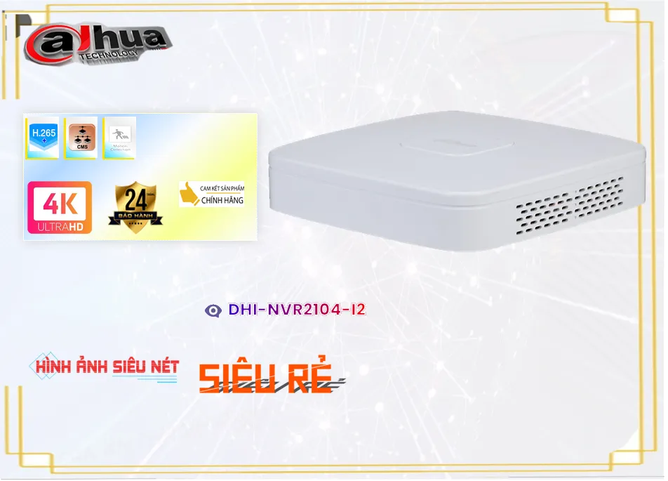 DHI-NVR2104-I2 sắc nét Dahua DHI-NVR2104-I2 sắc nét Dahua