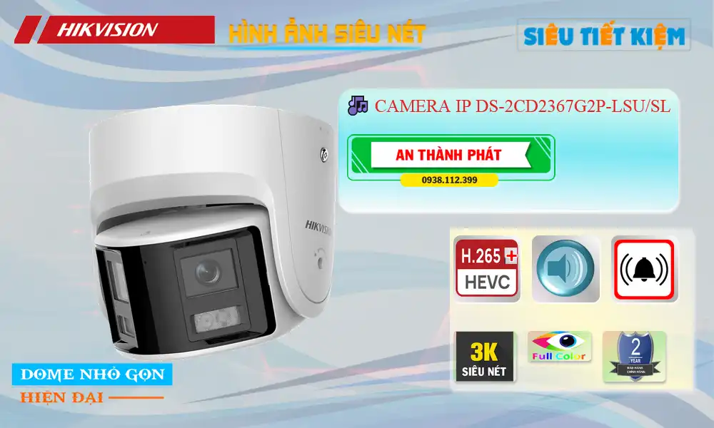 DS-2CD2367G2P-LSU/SL sắc nét Hikvision