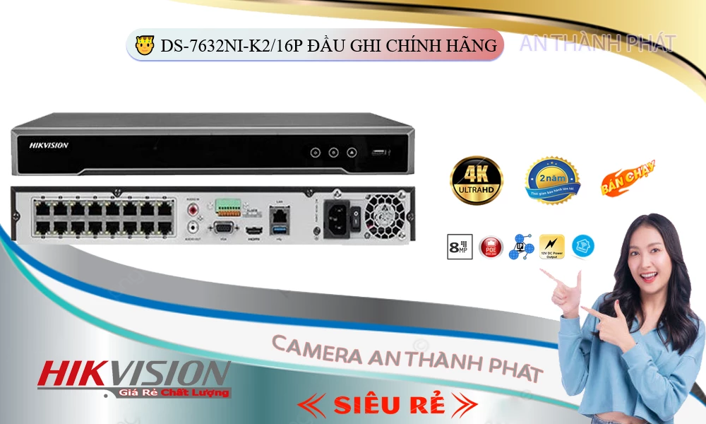 DS-7632NI-K2/16P sắc nét Hikvision