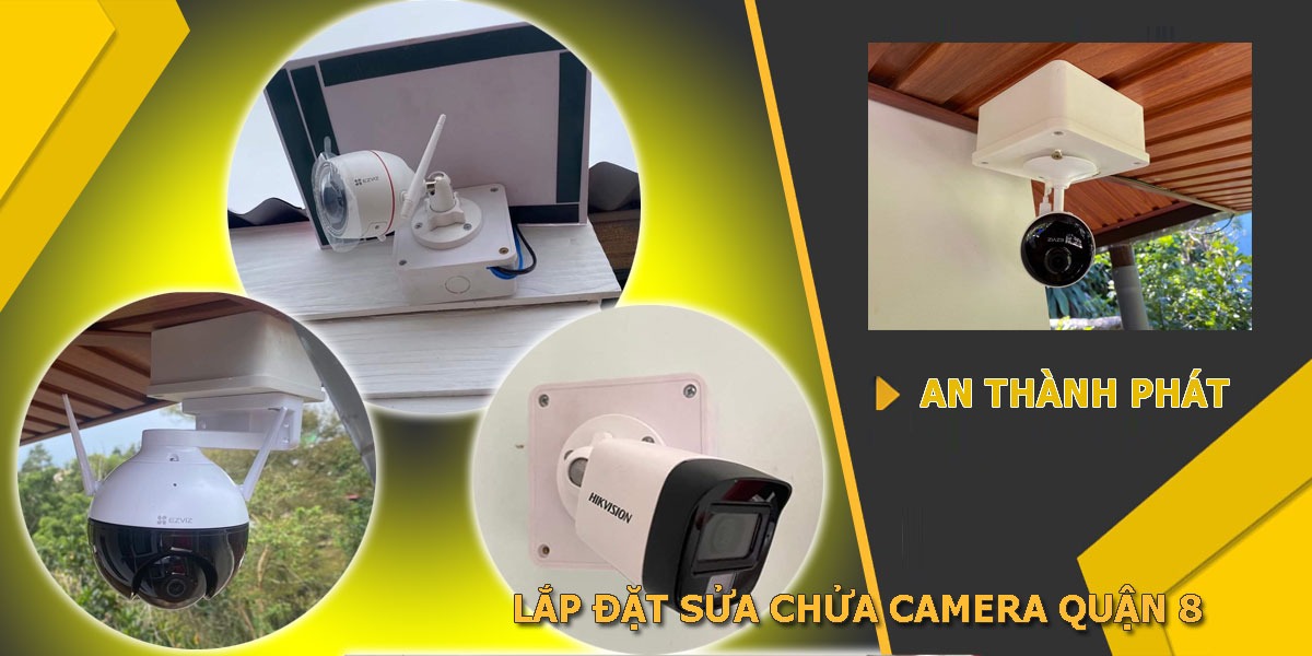Dịch vụ sửa chửa bảo trì camera quan sát tại quận 8