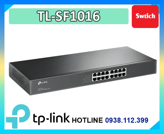 switch 16 cổng tp link TL-SF1016D, bộ chia mạng TL-SF1016D, switch tp link TL-SF1016D, hub mạng TL-SF1016D, switch fast ethernet TL-SF1016D, chia mạng tp link TL-SF1016D, switch tiết kiệm điện TL-SF1016D
