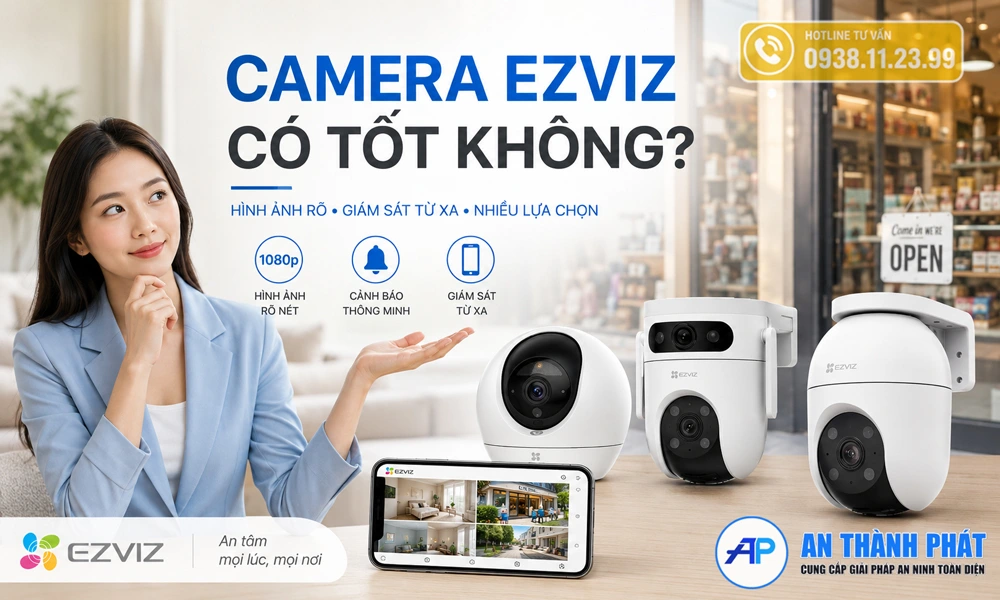 camera quan sát ezviz có tốt không