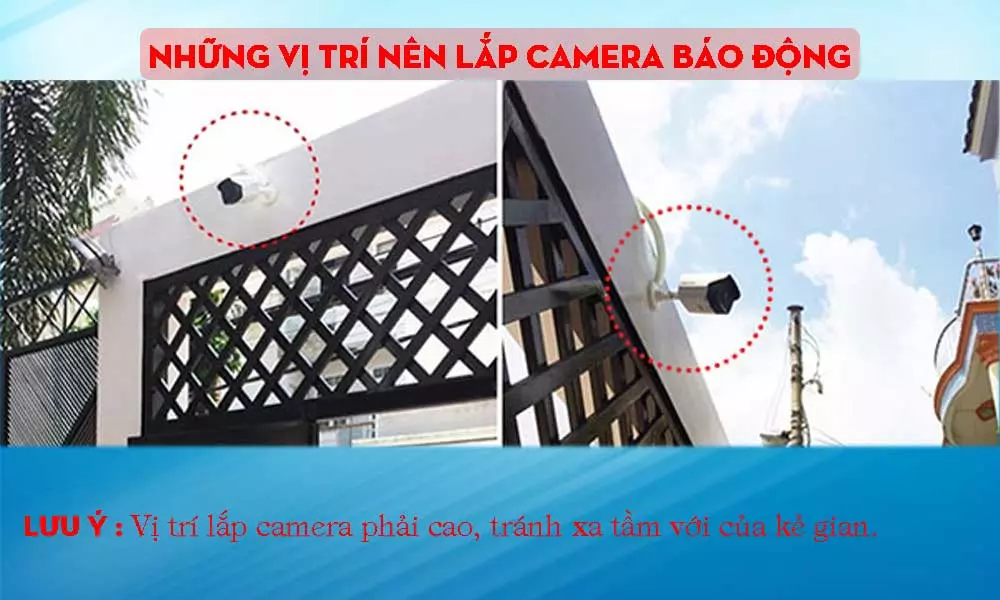 lưu ý những vị tri lap dat camera bao động 