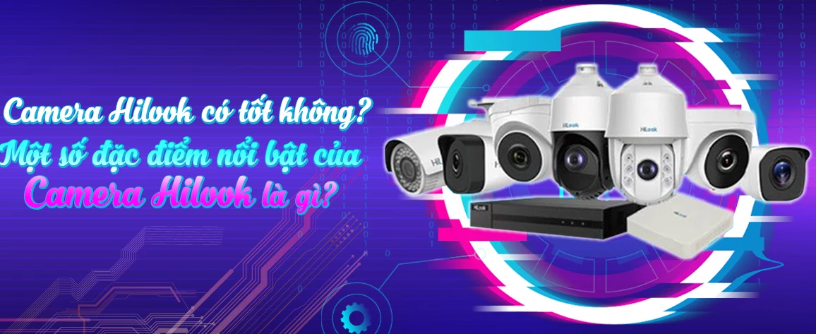 Camera Chống Trộm Hilook